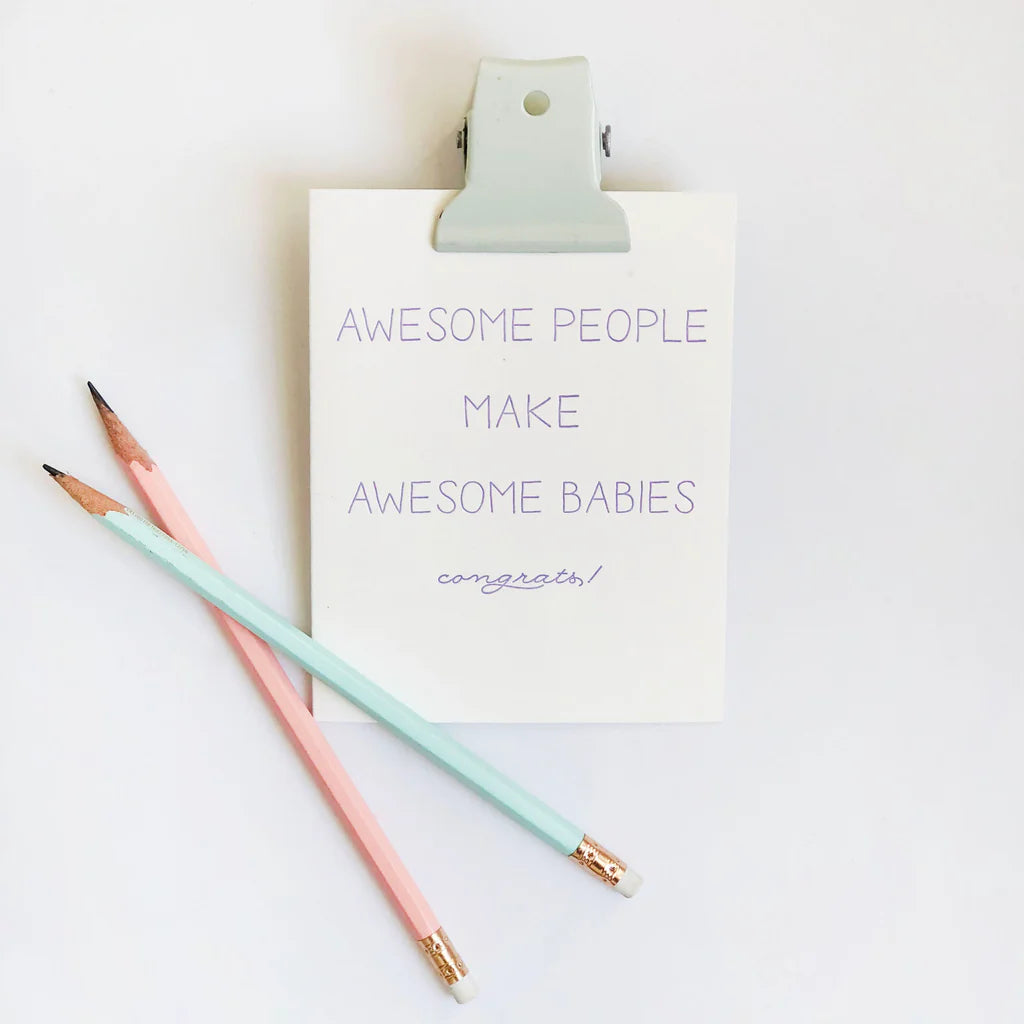 Awesome People Make Awesome Babies Card
