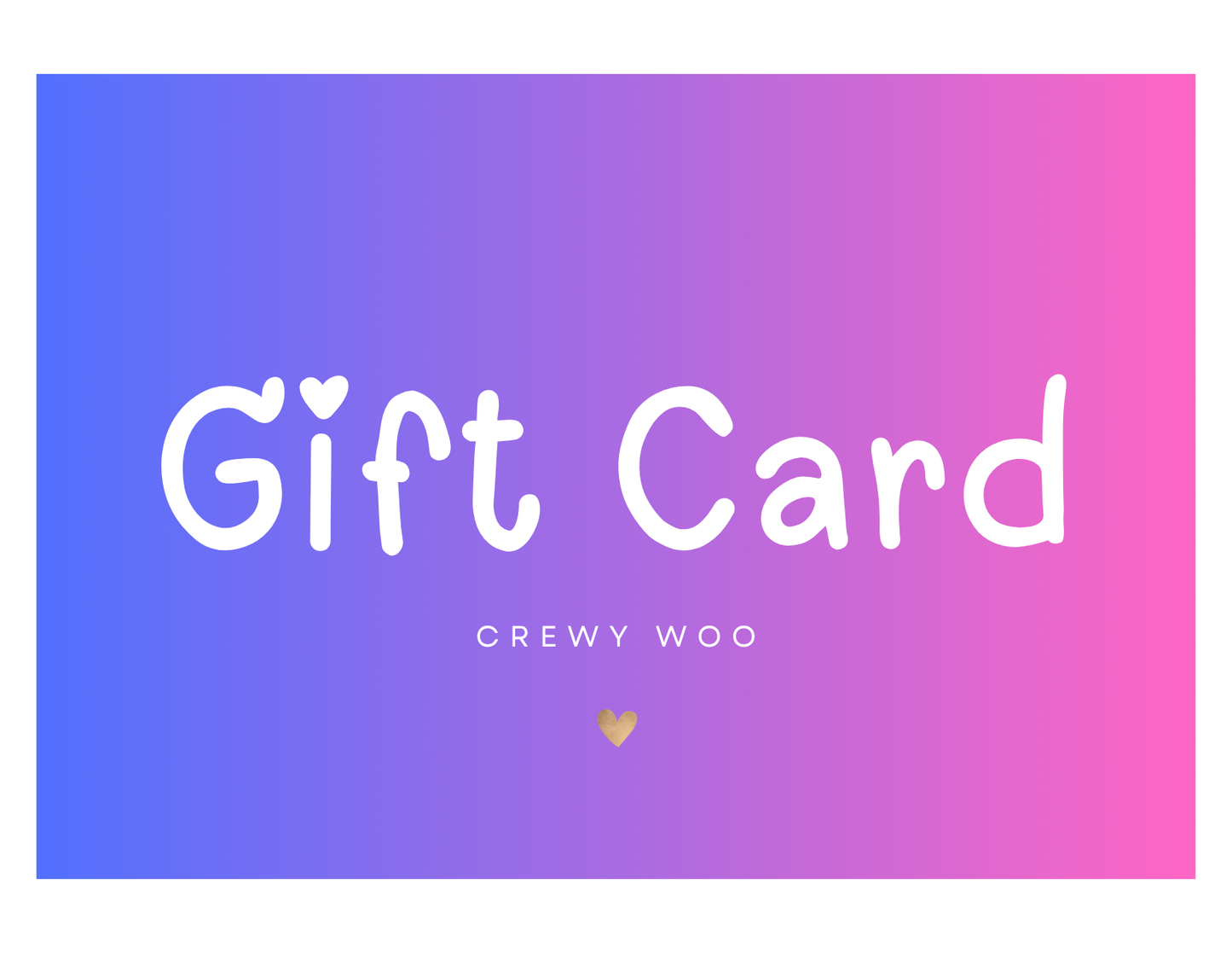 Crewy Woo Gift Card