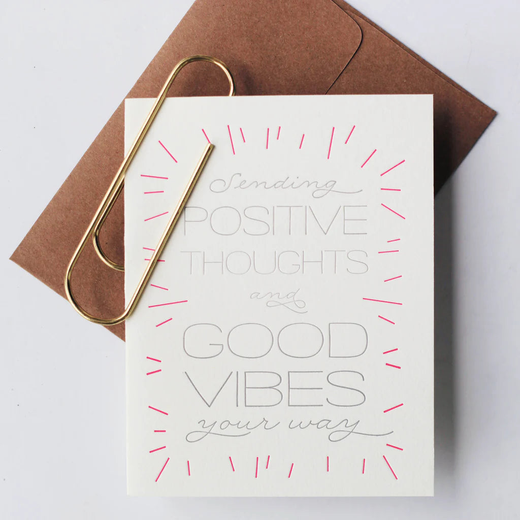 Sending Positive Thoughts + Good Vibes Your Way