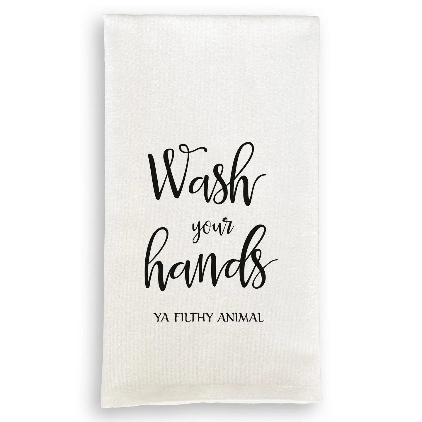 Ya Filthy Animal Tea Towel - Funny Christmas Holiday Tea Towel with Humorous Quote