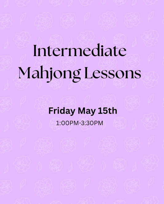 Intermediate Mahjong Lesson 102 May 15th
