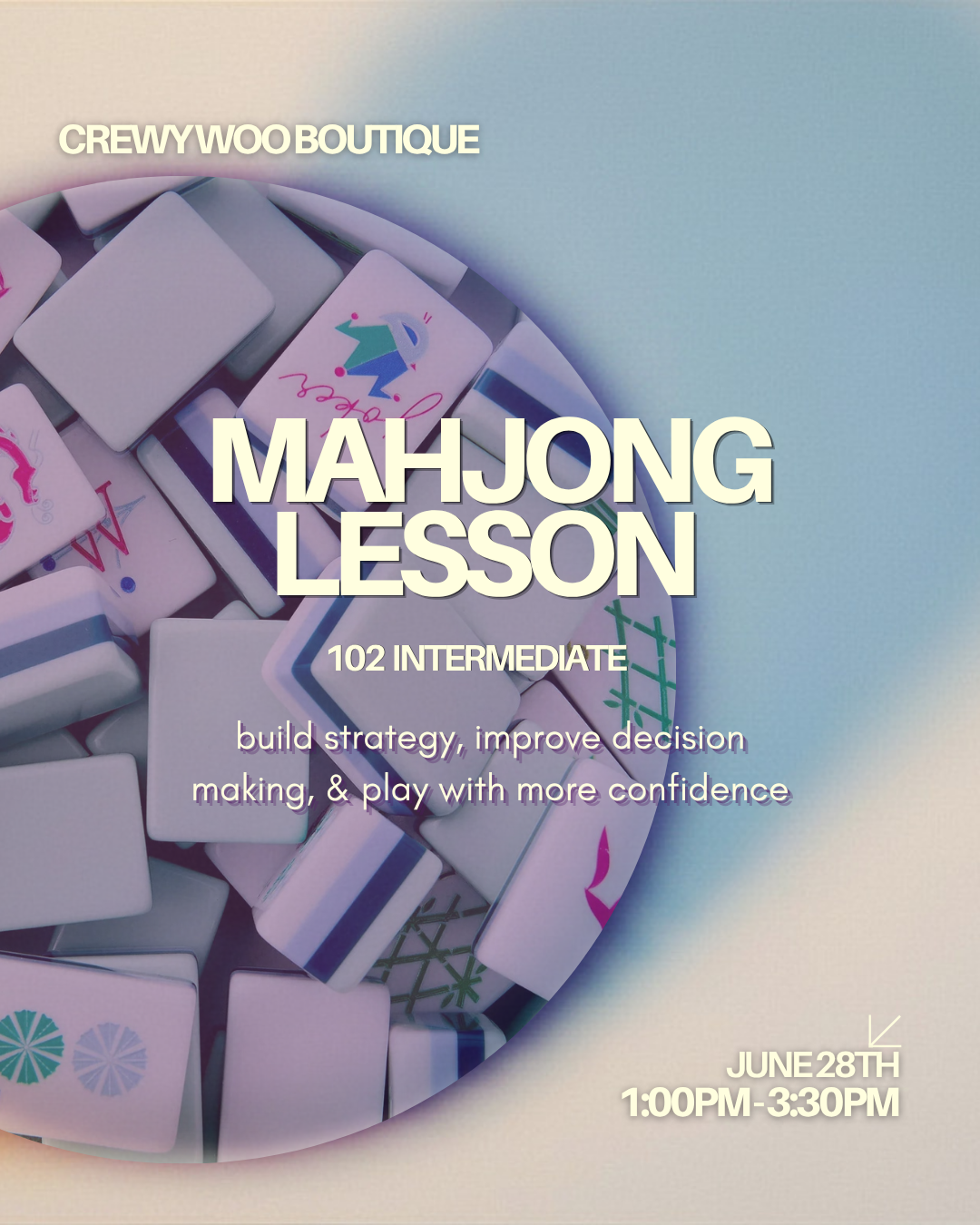 Mahjong Lesson June 28th - 102 Intermediate