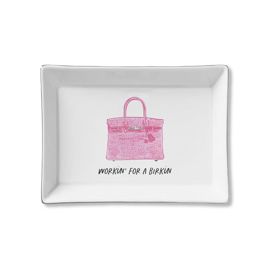 Ceramic Tray - Workin for a Birkin (Pink)