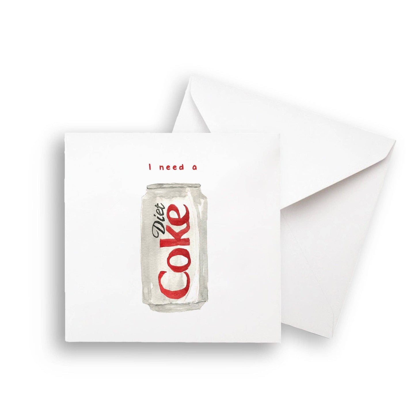 I Need a Diet Coke