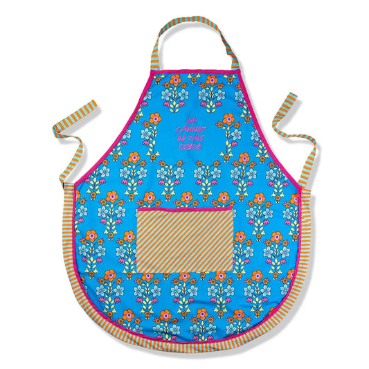 “We Can’t Do This Sober” Apron